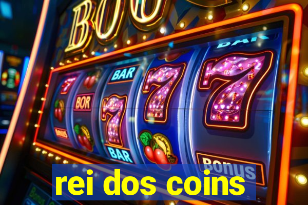 rei dos coins